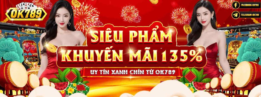 siêu phẩm khuyến mãi Ok789